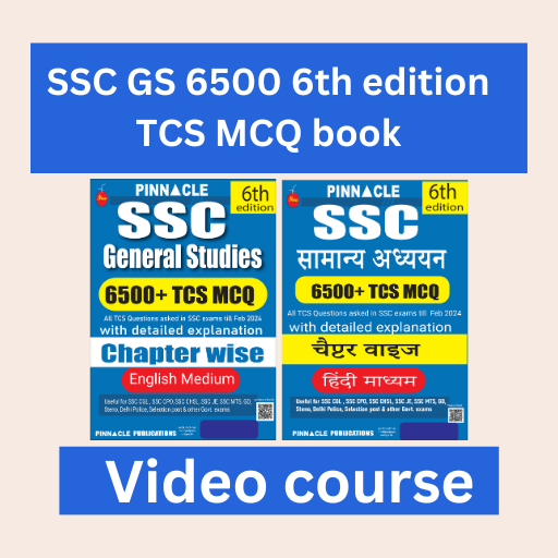 SSC General studies 6500 TCS MCQ 6th Edition chapter-wise book Video course